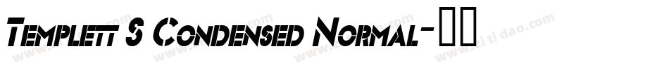 Templett S Condensed Normal字体转换